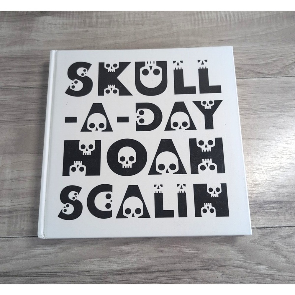 Skull-a-day  (1st Ed, Signed) by Noah Scalin